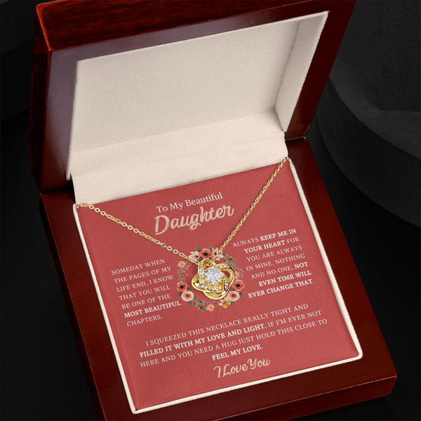 To My Beautiful Daughter - Someday When The Pages Of My Life - Love Knot Necklace