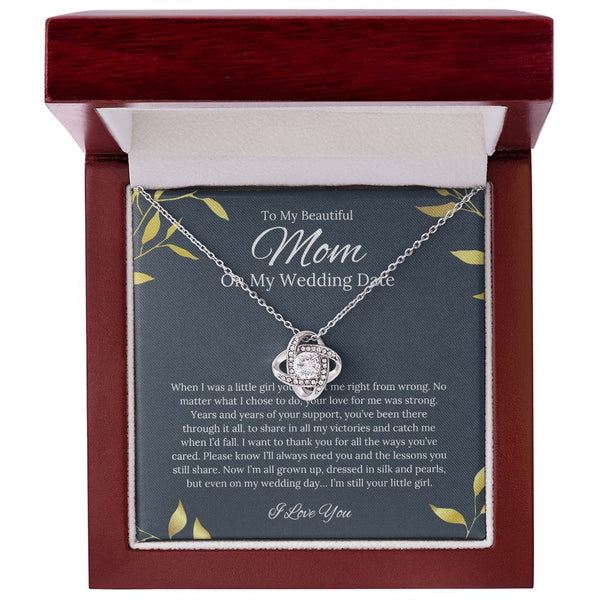 To My Beautiful Mom - On My Wedding Date - Love Knot Necklace