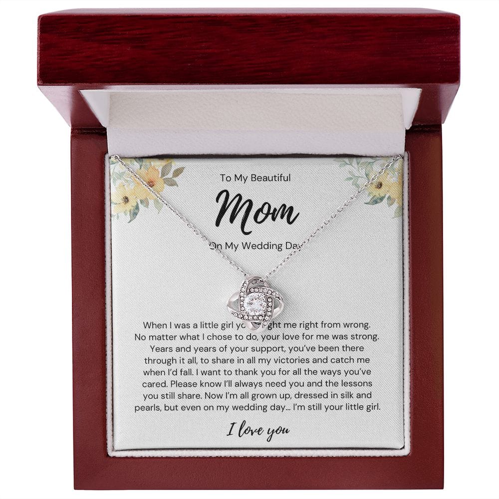 To My Beautiful Mom - On My Wedding Day - Love Knot Necklace