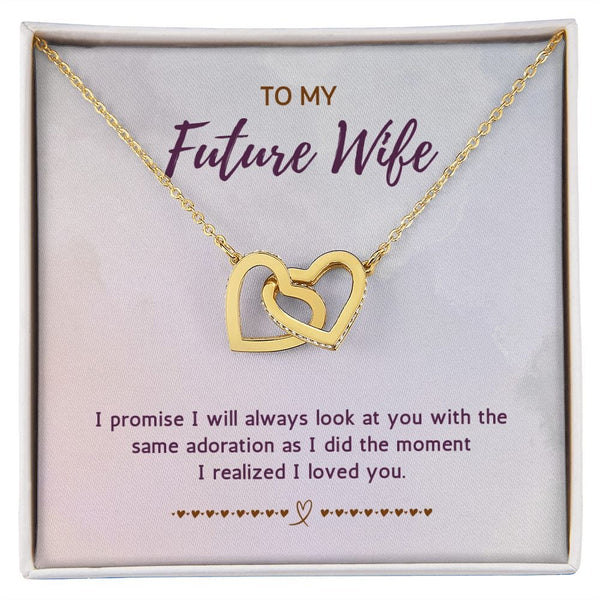 To My Future Wife - I Promise I Will Always Look At You - Interlocking Hearts Necklace
