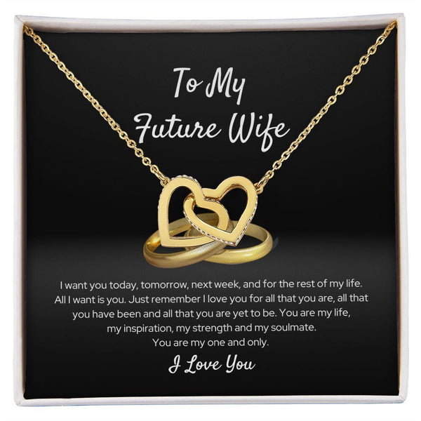 To My Future Wife - I Want You Today - Interlocking Hearts Necklace