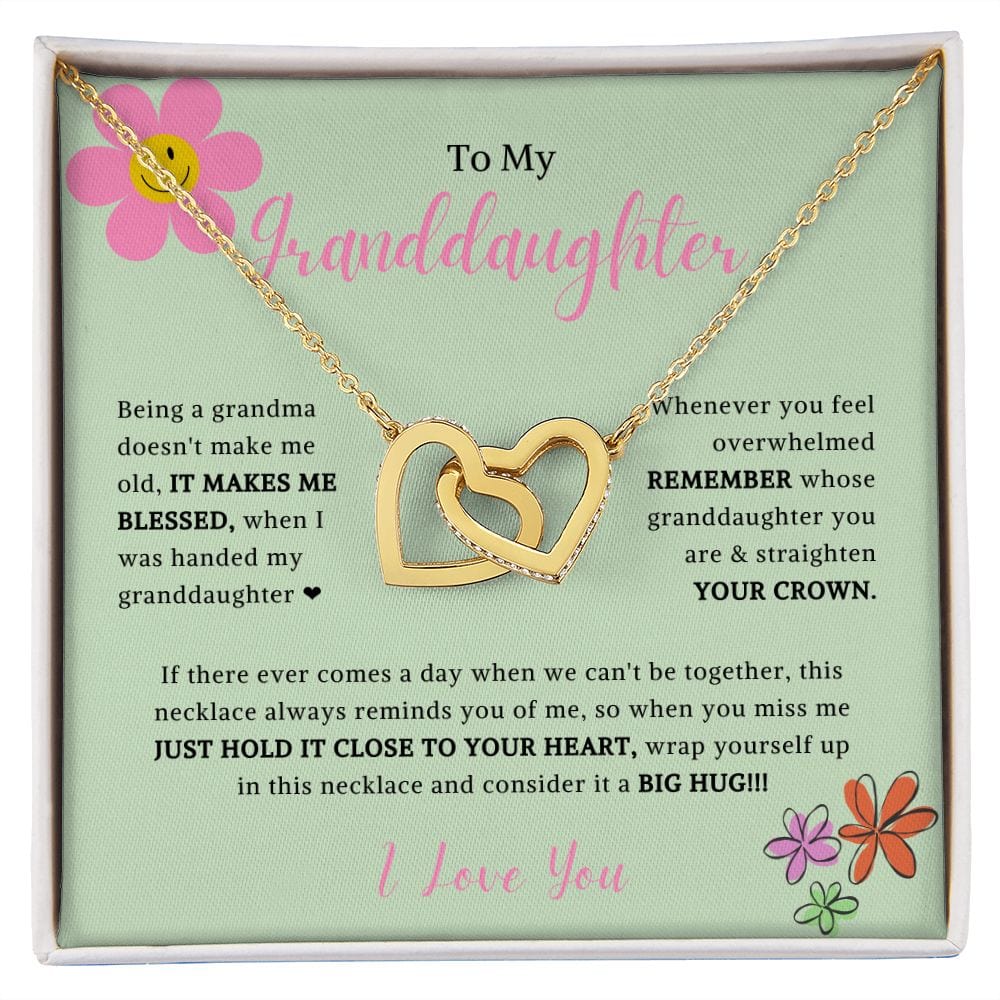 To My Granddaughter - Being A Grandma Doesn't Make Me Old - Interlocking Hearts Necklace