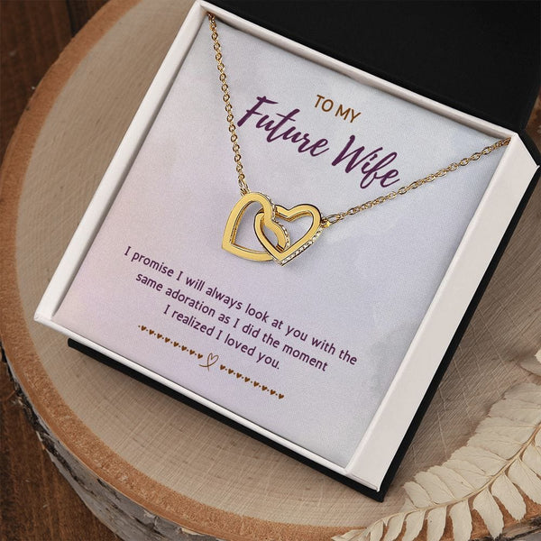 To My Future Wife - I Promise I Will Always Look At You - Interlocking Hearts Necklace