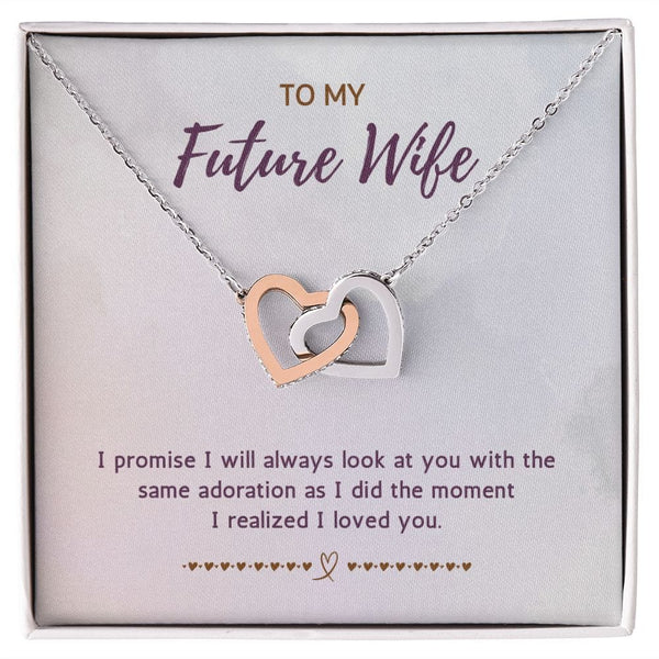To My Future Wife - I Promise I Will Always Look At You - Interlocking Hearts Necklace