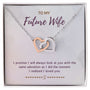 To My Future Wife - I Promise I Will Always Look At You - Interlocking Hearts Necklace