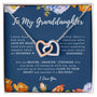 To My Granddaughter - I Never Knew How Much Love My Heart Could Hold - Interlocking Hearts Necklace