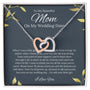 To My Beautiful Mom - On My Wedding Date - Interlocking Hearts Necklace