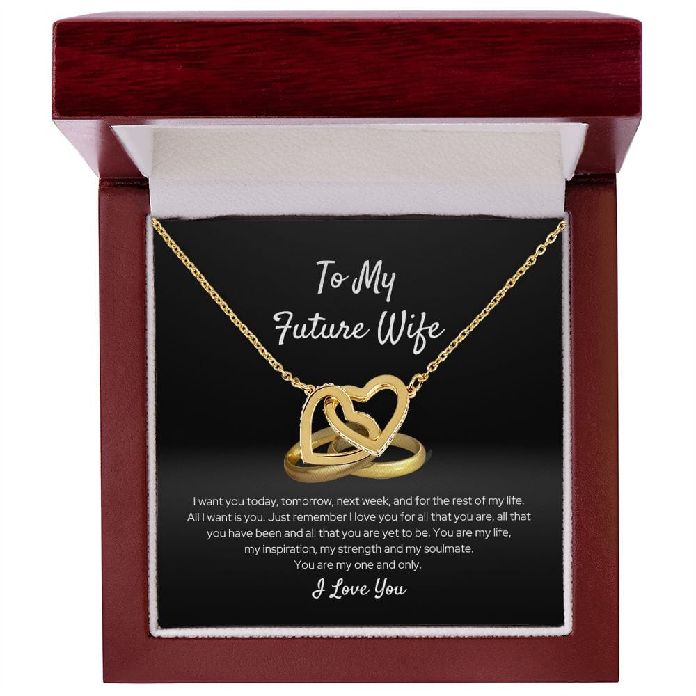 To My Future Wife - I Want You Today - Interlocking Hearts Necklace