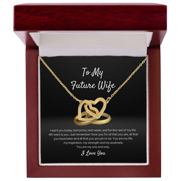 To My Future Wife - I Want You Today - Interlocking Hearts Necklace