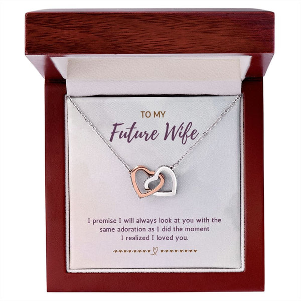 To My Future Wife - I Promise I Will Always Look At You - Interlocking Hearts Necklace