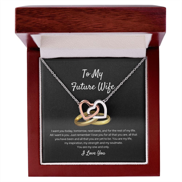 To My Future Wife - I Want You Today - Interlocking Hearts Necklace