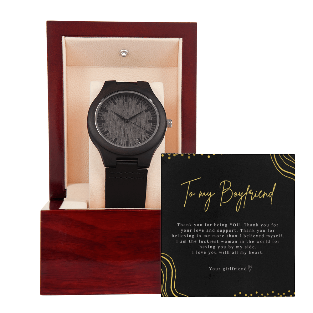 To My Boyfriend - Thank You For Being You - Wooden Watch
