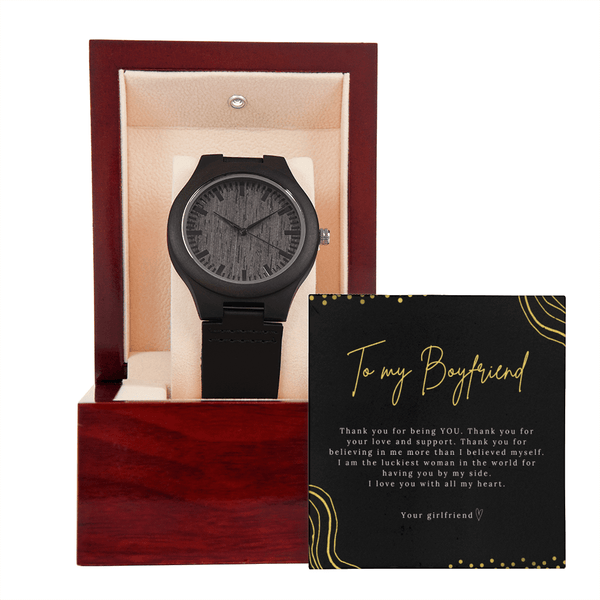 To My Boyfriend - Thank You For Being You - Wooden Watch