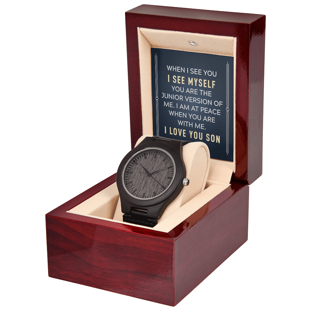 To My Son - When I See You I See Myself - Wooden Watch