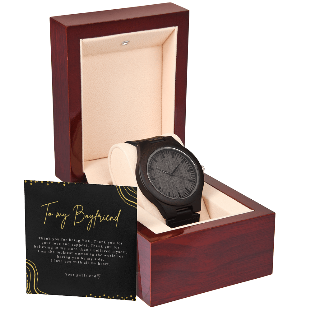 To My Boyfriend - Thank You For Being You - Wooden Watch