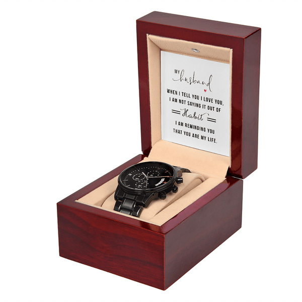 To My Husband - When I tell You I Love You - Black Chronograph Watch