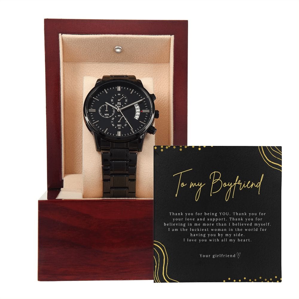 To My Boyfriend - Thank You For Being You - Black Chronograph Watch
