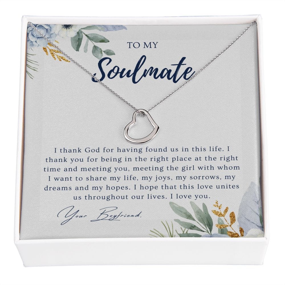 To My Soulmate - I Thank God For Having Founds Us - Delicate Heart Necklace