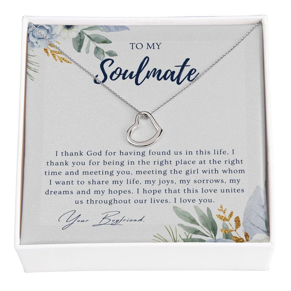 To My Soulmate - I Thank God For Having Founds Us - Delicate Heart Necklace