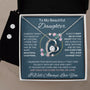 To My Beautiful Daughter - Forever Love Necklace + Cubic Zirconia Earring Set - 124FL