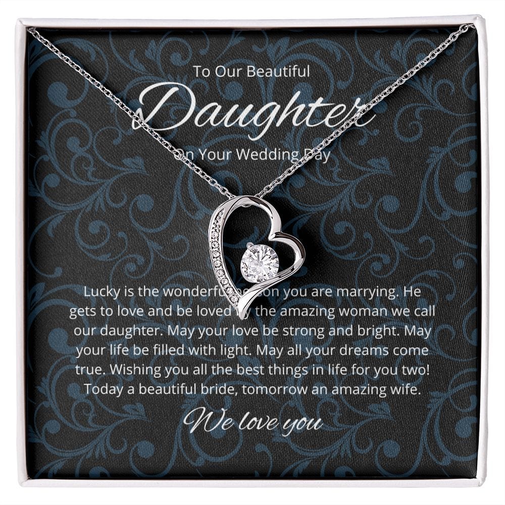 To Our Beautiful Daughter - On Your Wedding Day - Forever Love Necklace