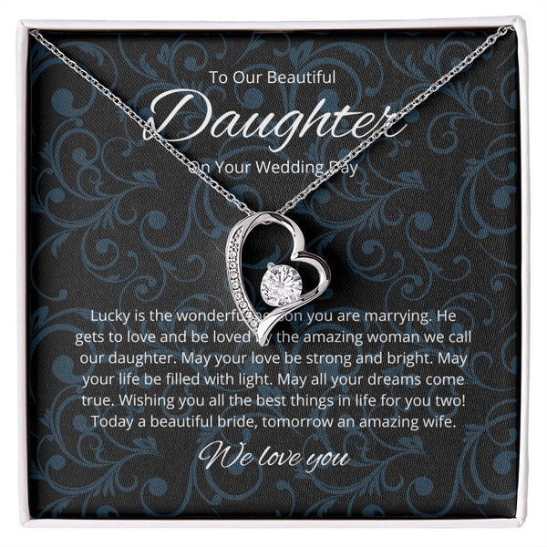 To Our Beautiful Daughter - On Your Wedding Day - Forever Love Necklace