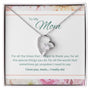 To My Mom - For All The Times That I Forgot To Thank You - Forever Love Necklace