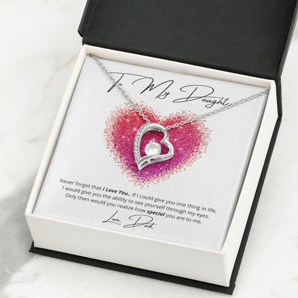 To My Daughter - Never Forget That I Love You - Forever Love Necklace