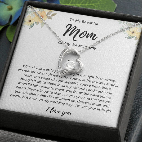 To My Beautiful Mom - On My Wedding Day - Forever Love Necklace