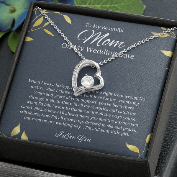 To My Beautiful Mom - On My Wedding Date - Forever Love Necklace