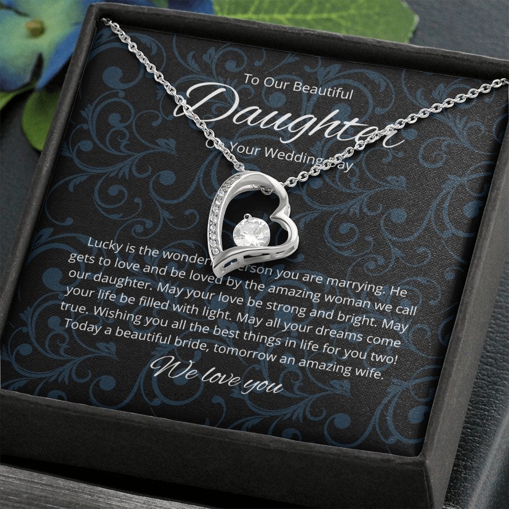 To Our Beautiful Daughter - On Your Wedding Day - Forever Love Necklace