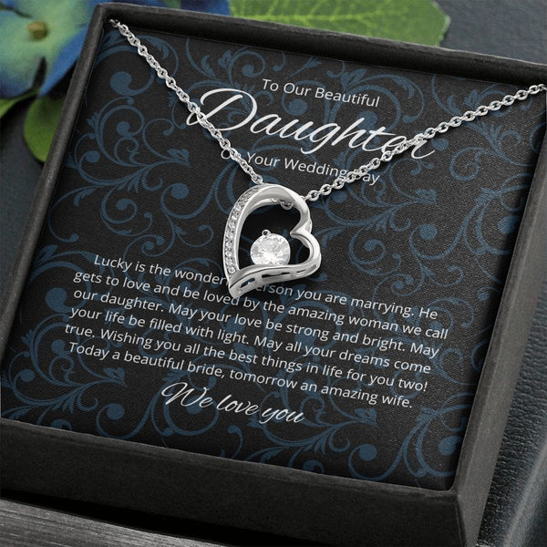 To Our Beautiful Daughter - On Your Wedding Day - Forever Love Necklace