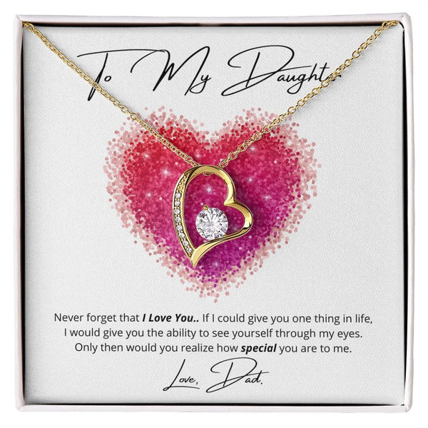 To My Daughter - Never Forget That I Love You - Forever Love Necklace