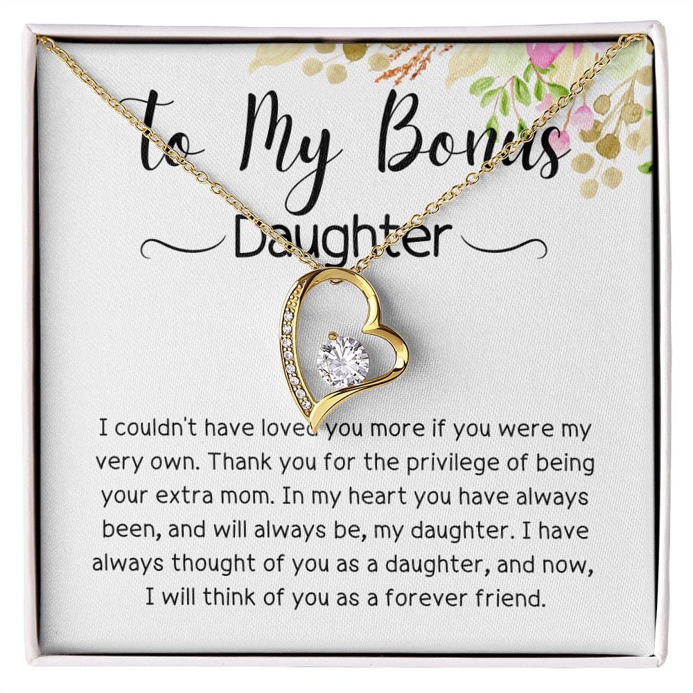To My Bonus Daughter - I Couldn't Have Loved You More - Forever Love Necklace