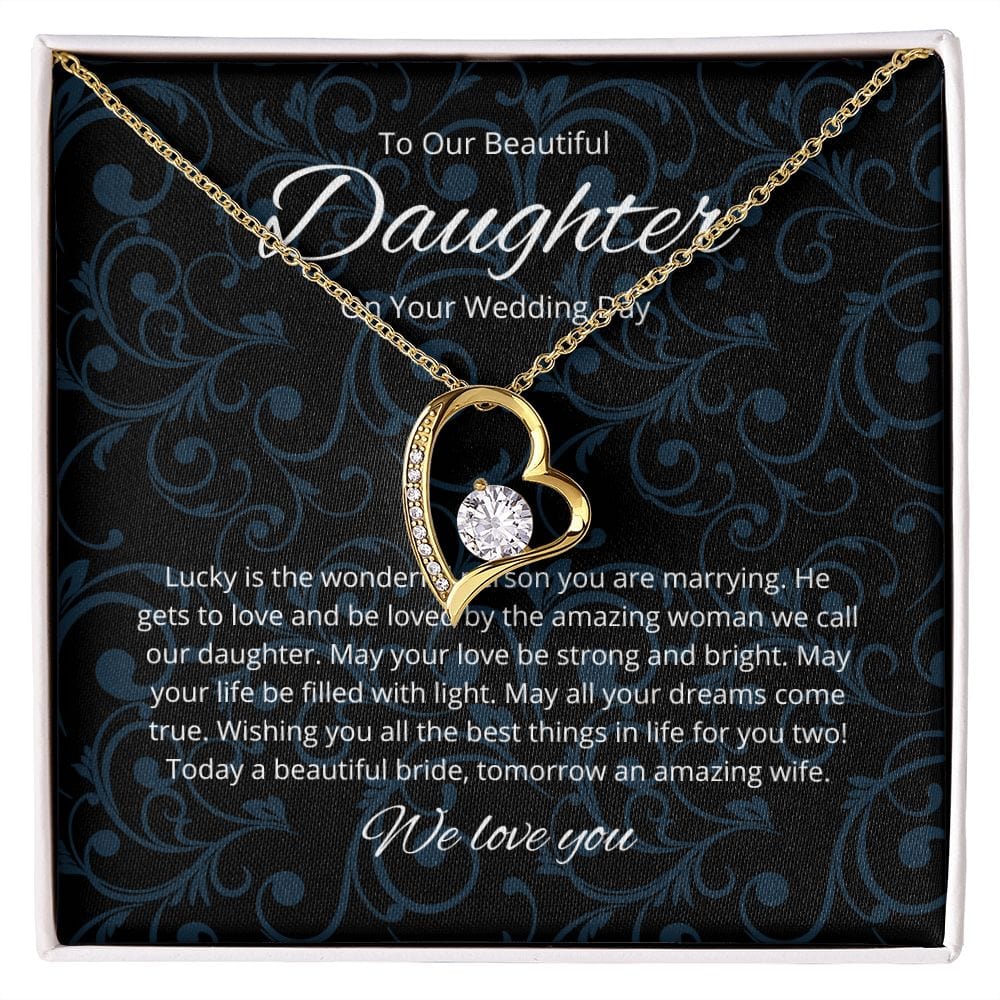 To Our Beautiful Daughter - On Your Wedding Day - Forever Love Necklace