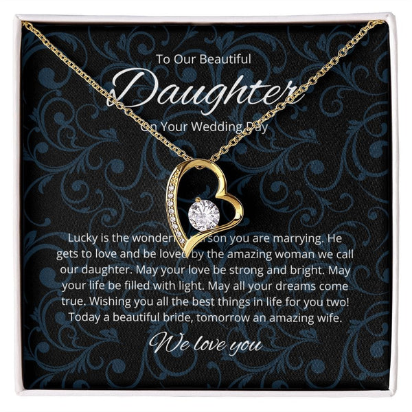 To Our Beautiful Daughter - On Your Wedding Day - Forever Love Necklace