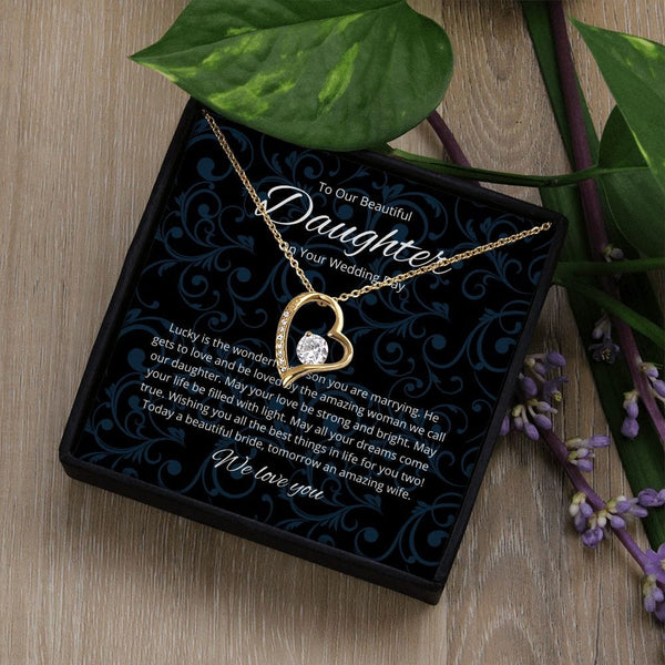 To Our Beautiful Daughter - On Your Wedding Day - Forever Love Necklace