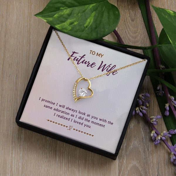 To My Future Wife - I Promise I Will Always Look At You - Forever Love Necklace