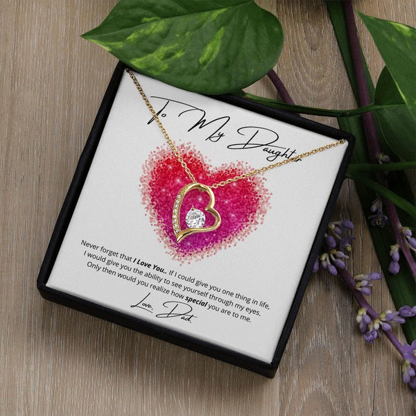 To My Daughter - Never Forget That I Love You - Forever Love Necklace