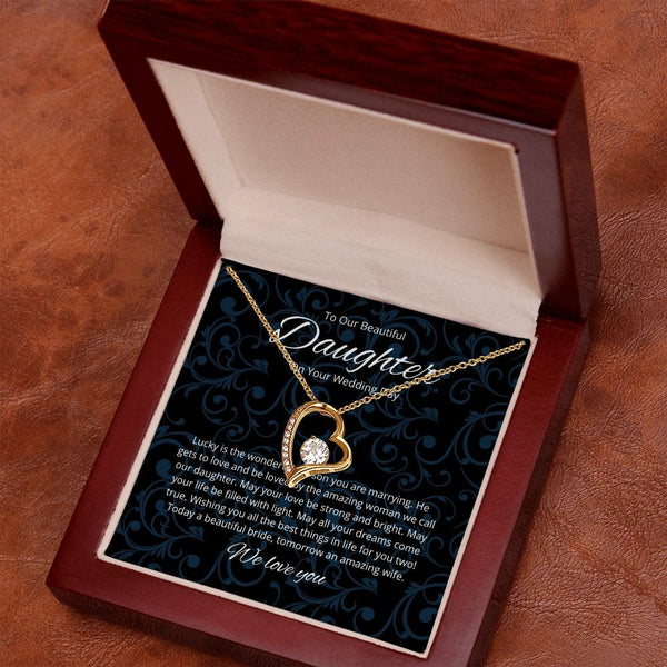 To Our Beautiful Daughter - On Your Wedding Day - Forever Love Necklace