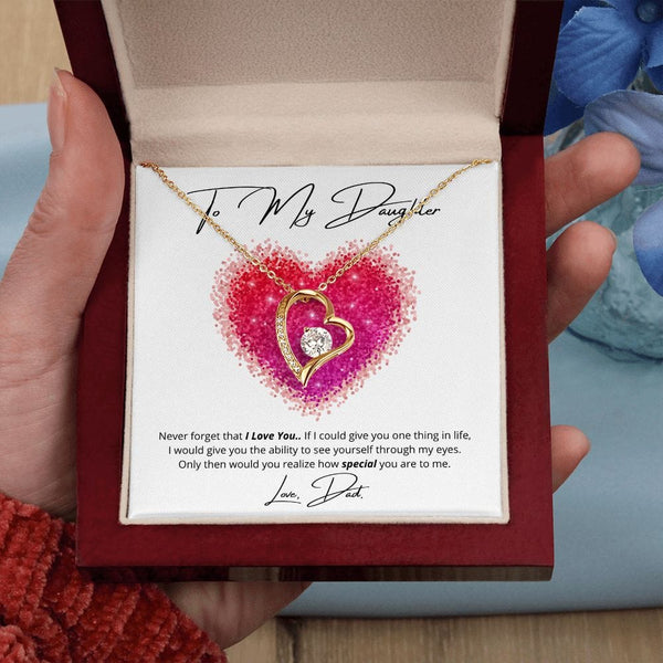 To My Daughter - Never Forget That I Love You - Forever Love Necklace