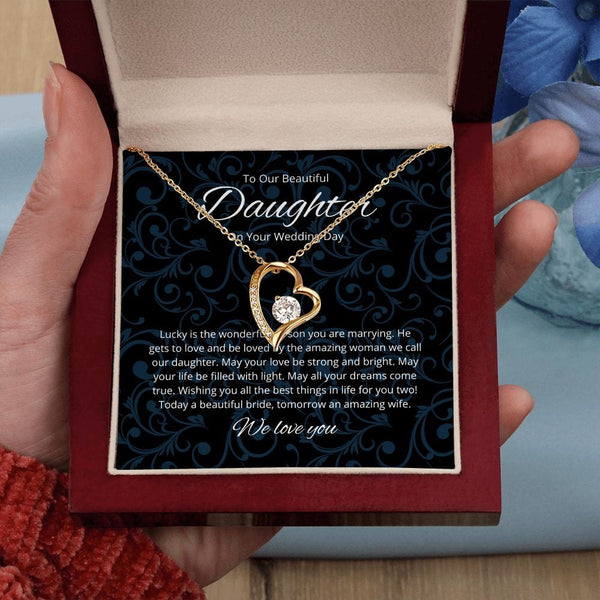 To Our Beautiful Daughter - On Your Wedding Day - Forever Love Necklace