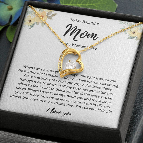 To My Beautiful Mom - On My Wedding Day - Forever Love Necklace