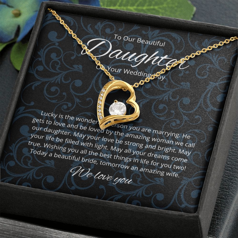 To Our Beautiful Daughter - On Your Wedding Day - Forever Love Necklace