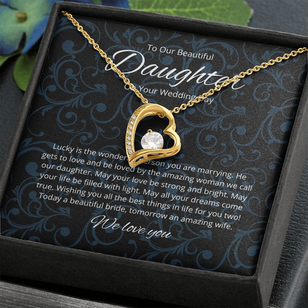 To Our Beautiful Daughter - On Your Wedding Day - Forever Love Necklace