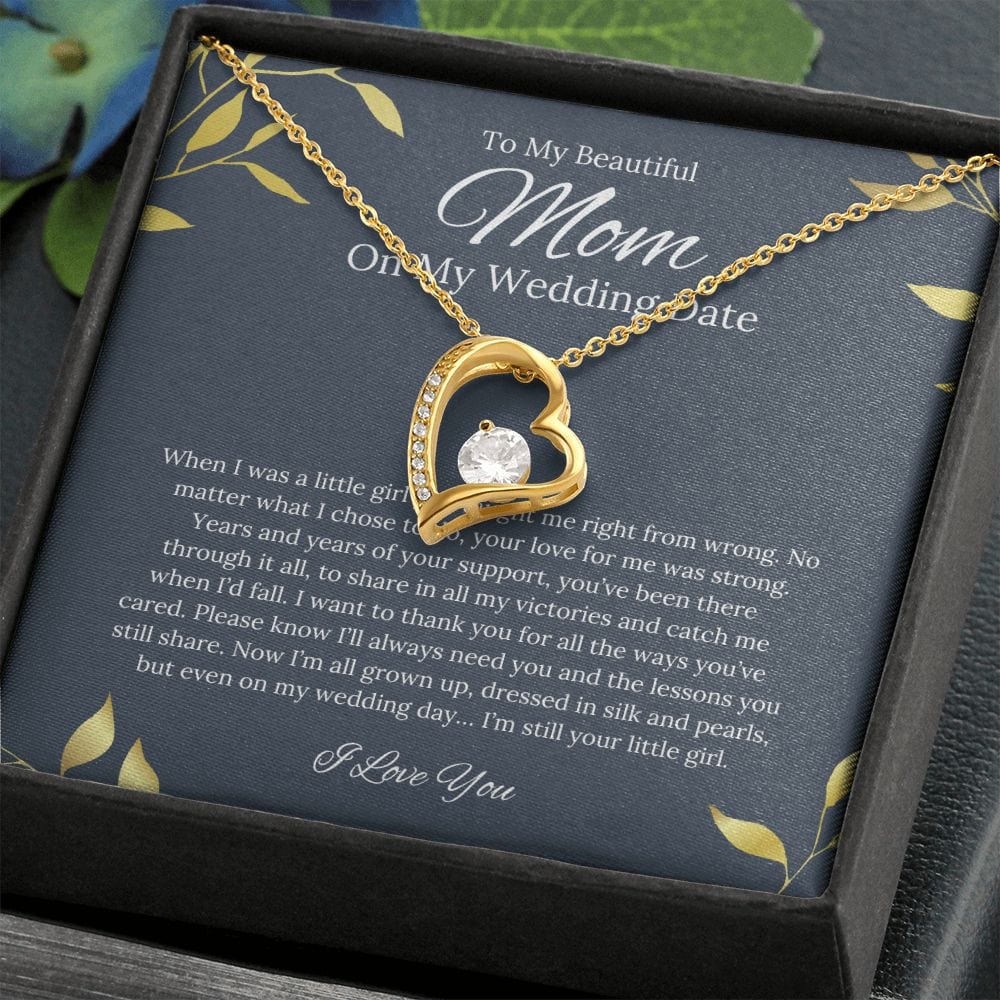 To My Beautiful Mom - On My Wedding Date - Forever Love Necklace